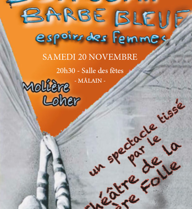 Le Théâtre de la Mère folle revient à Mâlain : rendez-vous le 20 novembre